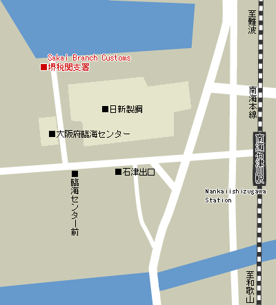 Map of Sakai Branch Customs