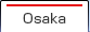 Osaka