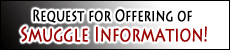 Request for Offering of Smuggle Information!