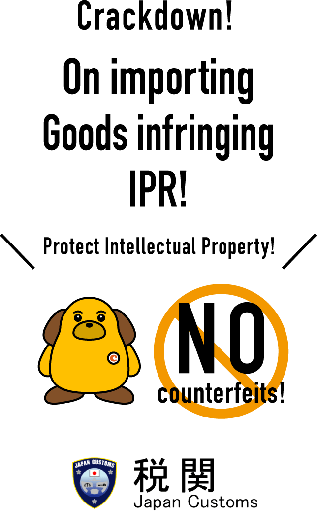 Crackdown! On importing Goods infringing IPR! Protect Intellectual Property!