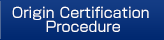Origin Certification Procedure